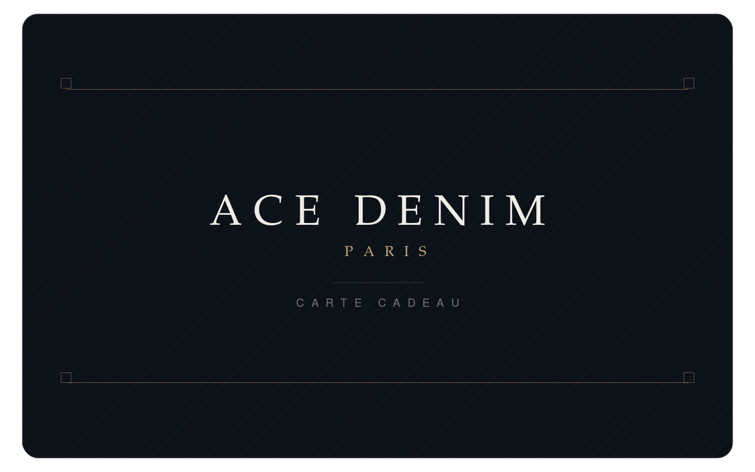 Ace Denim Paris – Carte cadeau